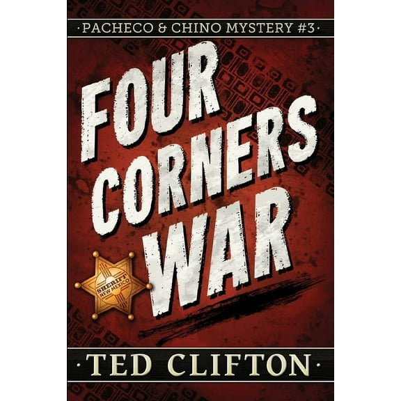 Pacheco & Chino Four Corners War, Book 3, (Paperback)