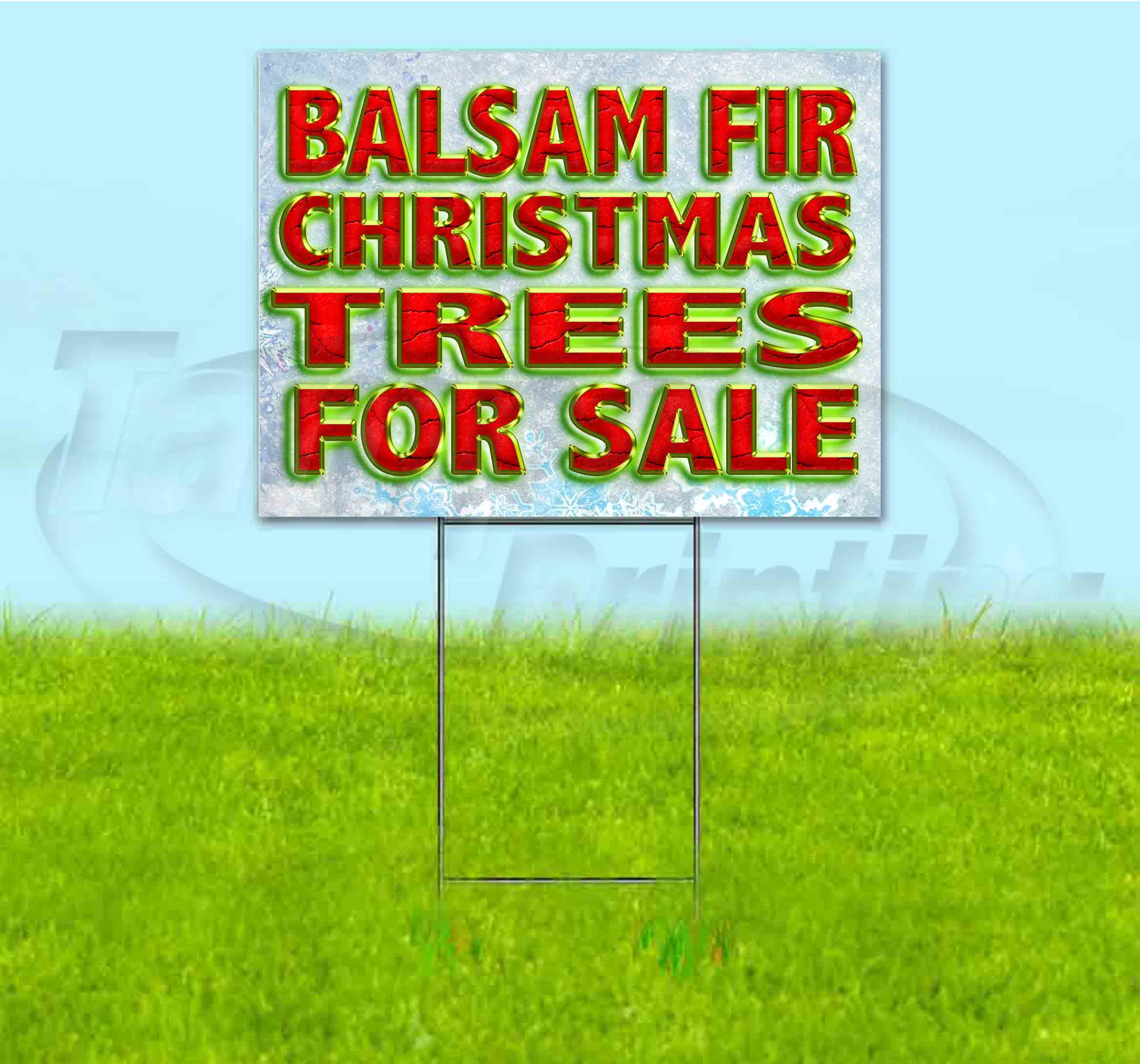 Balsam Fir Christmas Trees For Sale (18" x 24") Yard Sign, Includes Metal Step Stake