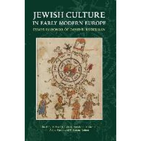 Jewish Culture in Early Modern Europe: Essays in Honor of David B ...