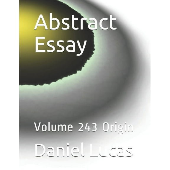 Abstract Essay: Abstract Essay : Volume 243 Origin (Paperback)