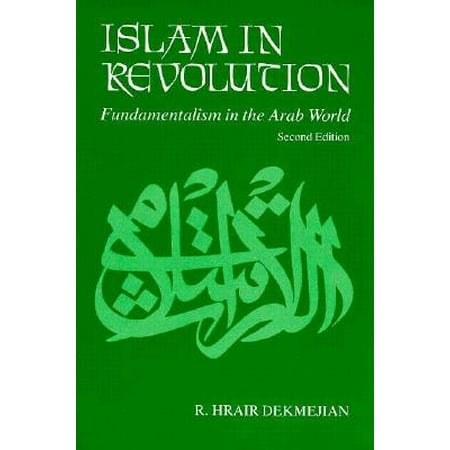 Syracuse Revolution - Islam in Revolution : Fundamentalism in the Arab World