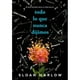 thumbnail image 1 of Libro Todo Lo Que Nunca Dijimos Tapa Blanda, Autor Sloan Harlow, Editorial Alfaguara Juvenil, 1 of 1
