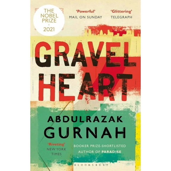 Gravel Heart: By the Winner of the 2021 Nobel Prize in Literature, (Paperback)