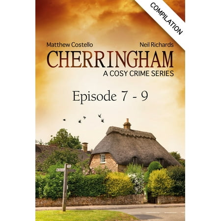 Cherringham - Episode 7 - 9 - eBook (Best Seven Of Nine Episodes)