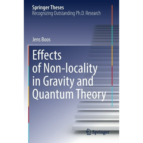 Springer Theses Effects of Non-Locality in Gravity and Quantum Theory, (Paperback)
