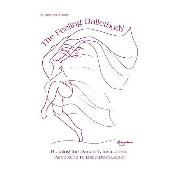 The Feeling Balletbody ( Annemari Autere, Paperback )