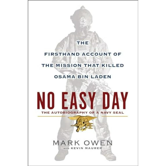 Pre-Owned No Easy Day: The Firsthand Account of the Mission That Killed Osama Bin Laden (Hardcover) 0525953728 9780525953722