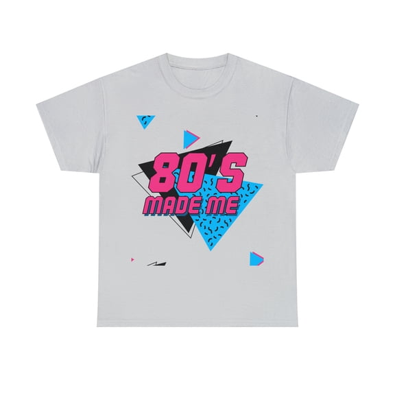 80's Made Me Unisex graphic t-shirt