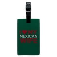 thumbnail image 1 of I Love My Mexican Wife Rectangle Leather Luggage Card Suitcase Carry-On ID Tag, 1 of 7