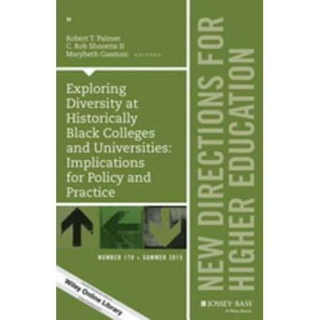 Exploring Diversity at Historically Black Colleges and Universities: Implications for Policy and Practice -