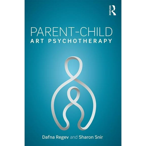 Parent-Child Art Psychotherapy, (Paperback)