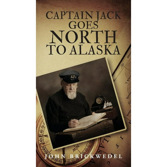 Captain Jack Goes North to Alaska, (Paperback)