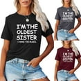 thumbnail image 5 of Honeeladyy Discount Women's I Am The Oldest Sister I Make The Rules Tee Funny Sayings Graphic Summer Tops Sister Family Funny Casual Shirt, 5 of 5