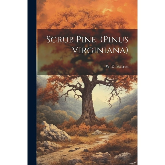 Scrub Pine. (Pinus Virginiana) (Paperback)