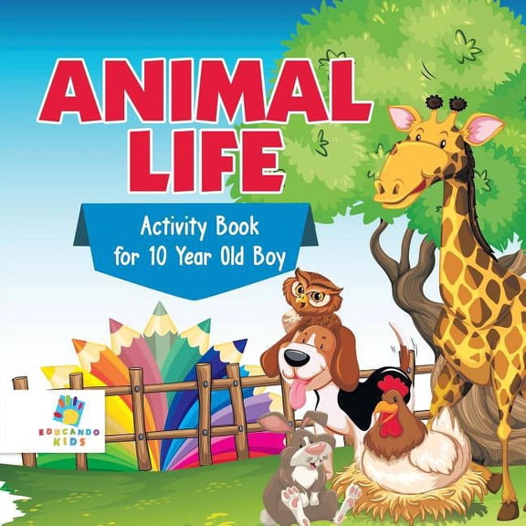 Animal Life Activity Book for 10 Year Old Boy, (Paperback)
