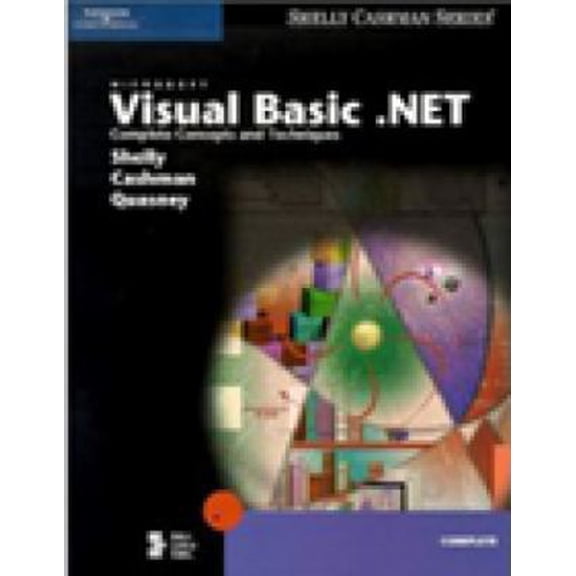 Pre-Owned Microsoft Visual Basic .NET: Complete Concepts and Techniques (Shelly Cashman Series) (Paperback) 078956548X 9780789565488