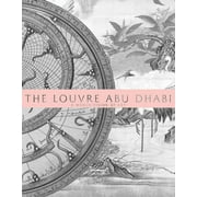 The Louvre Abu Dhabi : A World Vision of Art (Hardcover)