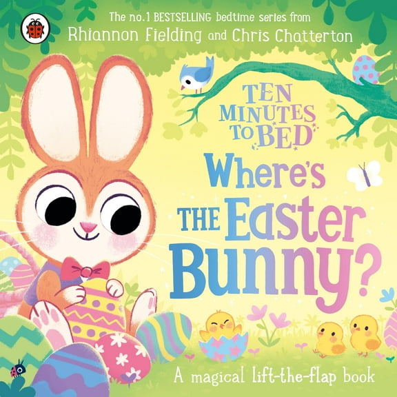Ten Minutes to Bed: Wheres the Easter Bunny? Rhiannon Fielding (Board Book)