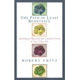 thumbnail image 2 of The Path of Least Resistance: Learning to Become the Creative Force in Your Own Life, (Paperback), 2 of 2