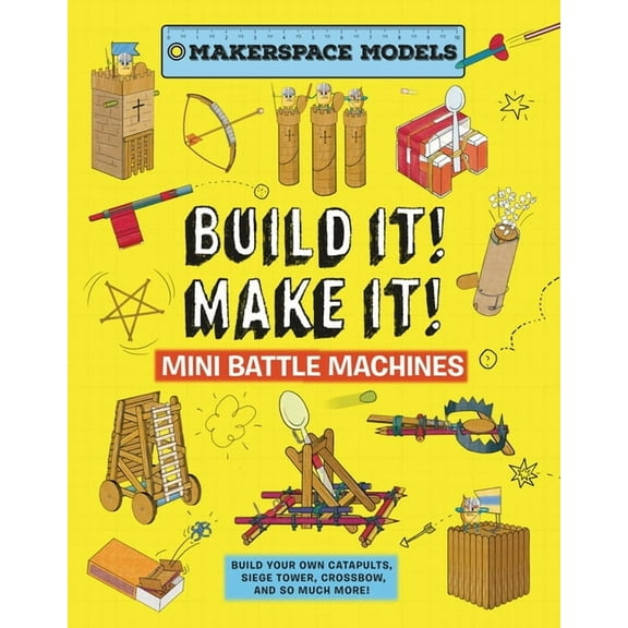 Build It! Make It! Build It! Make It! Mini Battle Machines, (Hardcover)