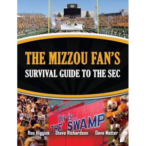 Pre-Owned The Mizzou Fan's Survival Guide to the SEC, 9781935806288, 1935806289, Paperback,