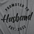 thumbnail image 2 of Mens Promoted to Husband Est. 2023 Tshirt Funny Wedding Engagement Graphic Tee Graphic Tees, 2 of 9