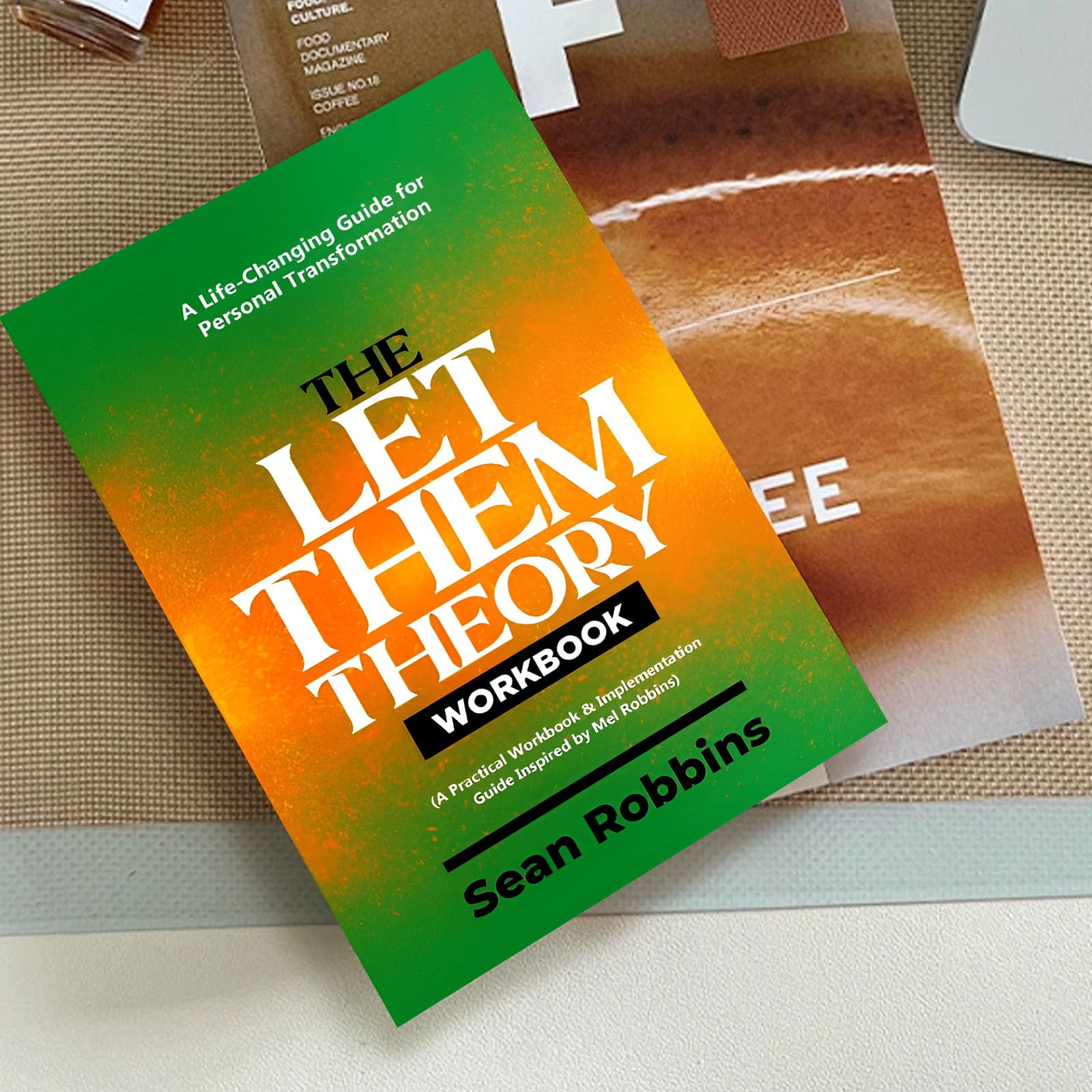 The Let Them Theory Workbook: A Life-Changing Guide For Personal