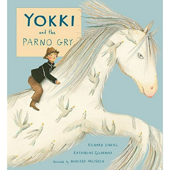 Yokki and the Parno Gry (Paperback) by Richard O'Neill, Katharine Quarmby
