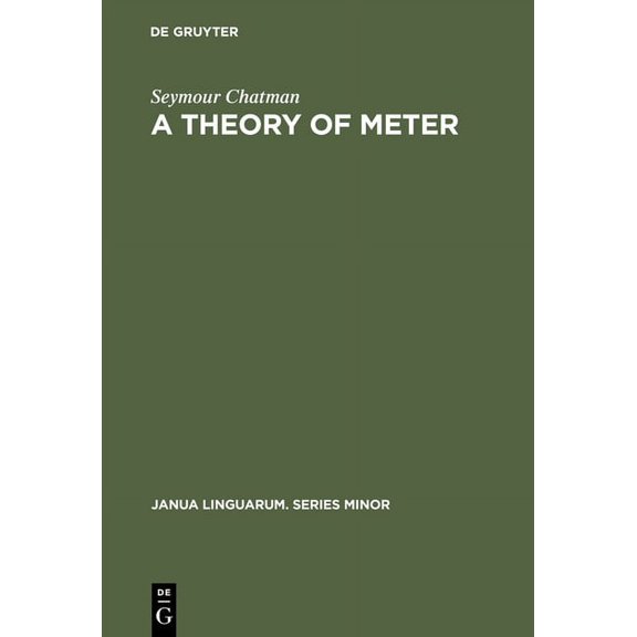 Janua Linguarum. Series Minor A Theory of Meter, Book 36, (Hardcover)