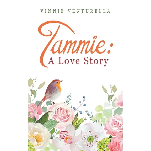 Tammie : A Love Story