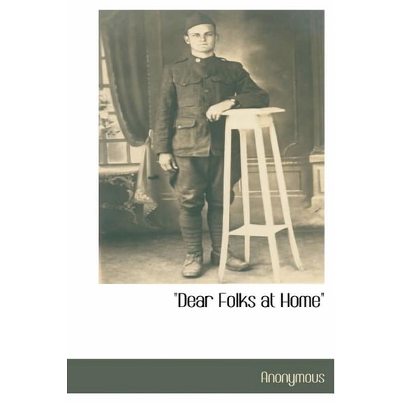 "Dear Folks at Home" (Hardcover)