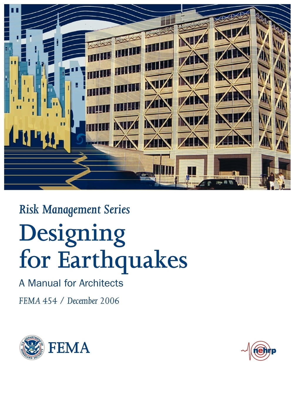 Designing for Earthquakes A Manual for Architects Fema 454 December
2006 Risk Management Series Epub-Ebook