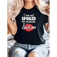 thumbnail image 4 of Women's Short Sleeve Round Neck T-Shirt, Comfortable Casual Tee With "I Am Not Spoiled, My Husband Just Loves Me" Print, Fashionable Summer Spring Leisure Vacation Sportswear, Ladies Relaxed Fit Top, 4 of 6