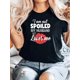 thumbnail image 4 of Women's Short Sleeve Round Neck T-Shirt, Comfortable Casual Tee With "I Am Not Spoiled, My Husband Just Loves Me" Print, Fashionable Summer Spring Leisure Vacation Sportswear, Ladies Relaxed Fit Top, 4 of 6