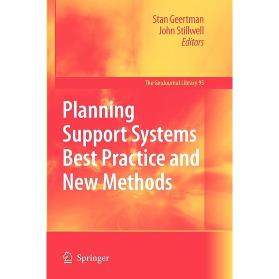 Geojournal Library Planning Support Systems Best Practice and New Methods, Book 95, (Paperback)