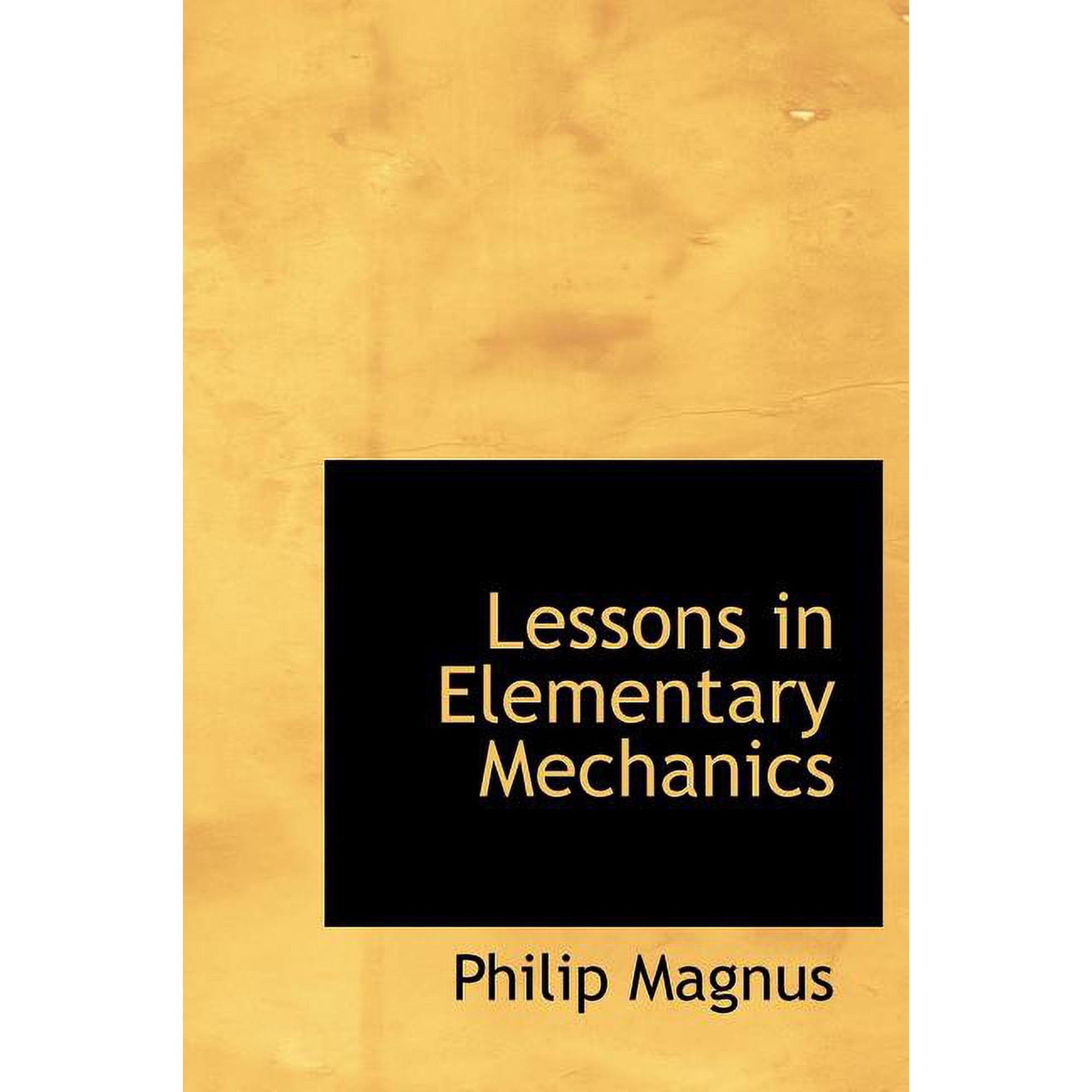 Lessons in Elementary Mechanics (Hardcover)