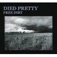 thumbnail image 1 of Died Pretty - Free Dirt [Disques Compacts] Australie - Import, 1 of 1
