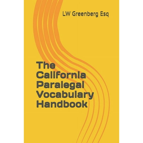 The California Paralegal Vocabulary Handbook (Paperback)