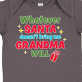 thumbnail image 4 of Inktastic Christmas Whatever Santa Doesn't Bring Me Grandma Will Boys or Girls Baby Bodysuit, 4 of 5