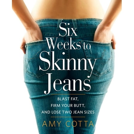 Six Weeks to Skinny Jeans - eBook (Best Boots For Skinny Jeans)