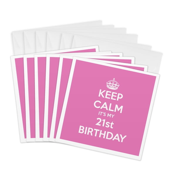 3drose, Keep Calm Its My 21st Birthday, Pink, 6 Greeting Cards with Envelopes