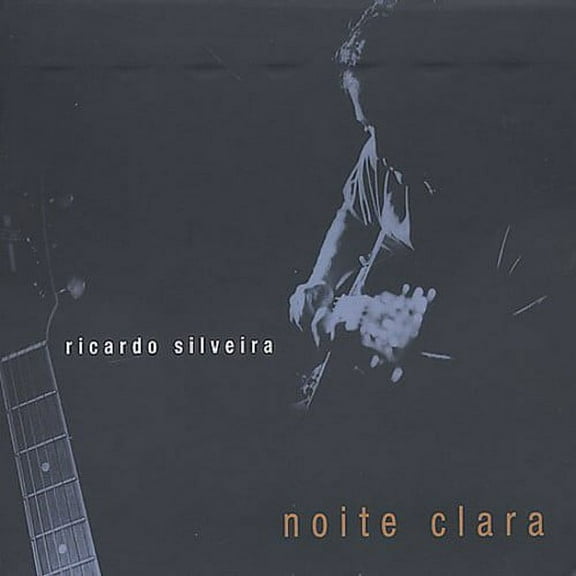 Ricardo Silveira - Noite Clara - Music & Performance - CD