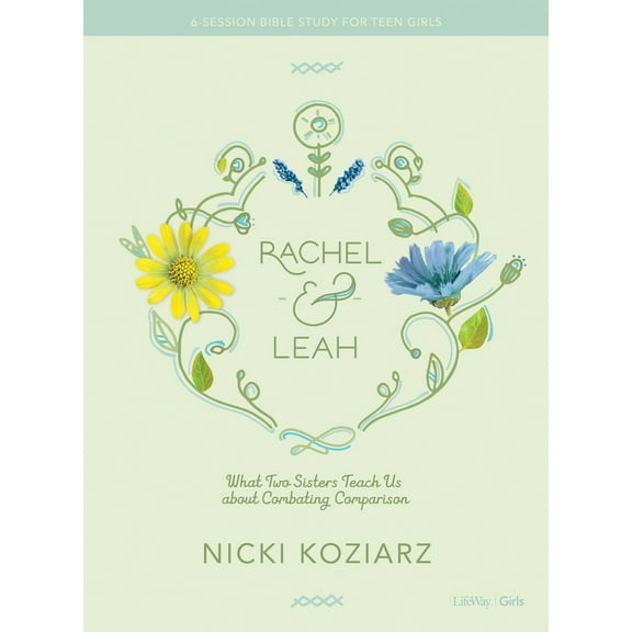 Pre-Owned Rachel & Leah - Teen Girls' Bible Study Book: What Two Sisters Teach Us about Combating Comparison (Paperback) 1462777627 9781462777624