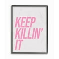 thumbnail image 2 of The Stupell Home Decor Collection lulusimonSTUDIO Pink and Grey Keep Killin It Typography Oversized Framed Giclee Texturized Art, 16 x 1.5 x 20, 2 of 5
