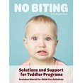thumbnail image 1 of No Biting, Third Edition: Solutions and Support for Toddler Programs, 1 of 3