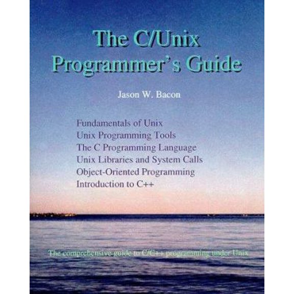 Pre-Owned The C/Unix Programmer's Guide (Paperback) 0967059607 9780967059600