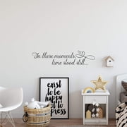 QTH in These Moments Time Stood Still Wall Sticker Inspirational Wall Decal Motivational Office Decor Quote Wall Art Vinyl Wall Decal Living Room Bed Room School Classroom Words and Saying