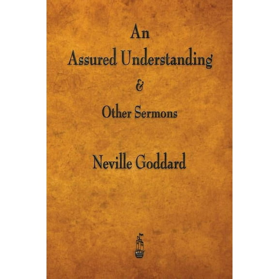 An Assured Understanding & Other Sermons (Paperback)