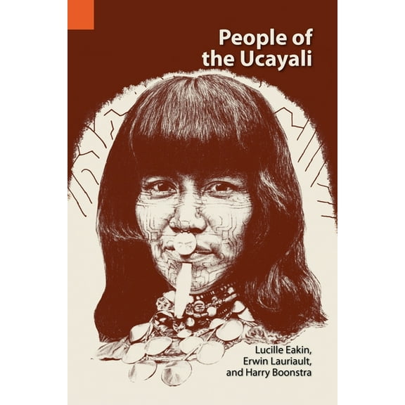 Publication / International Museum of Cu People of the Ucayali: The Shipibo and Conibo of Peru, (Paperback)