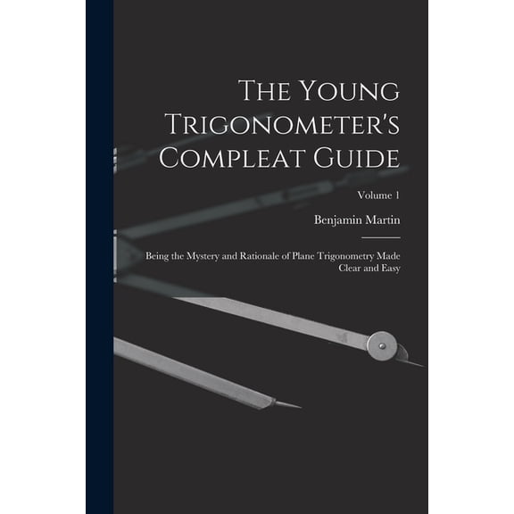 The Young Trigonometer's Compleat Guide (Paperback)